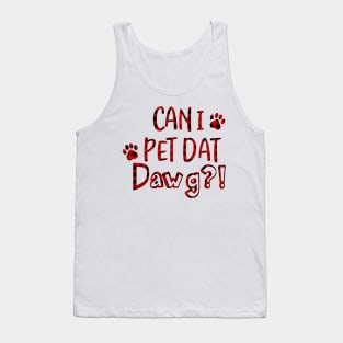 Can I Pet Dat Dawg Red Plaid Buffalo Shirt, Can I Pet That Dog, Funny Dog Shirt Tank Top